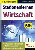 Kohls Stationenlernen Wirtschaft 5/6 | Christine Schlote | 