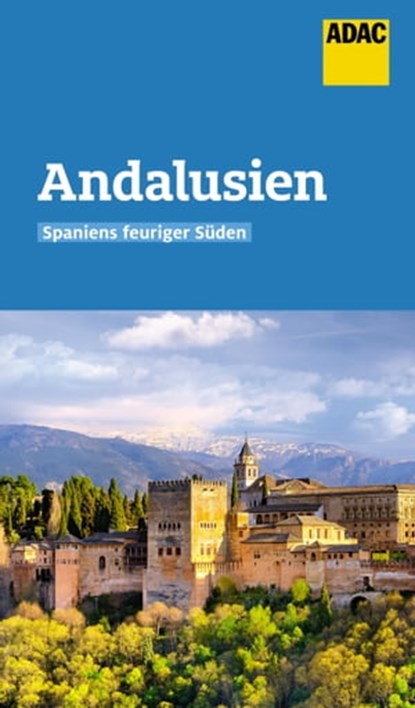 ADAC Reiseführer Andalusien, Jan Marot - Ebook - 9783956897894
