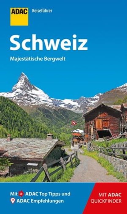 ADAC Reiseführer Schweiz, Robin Daniel Frommer ; Rolf Goetz - Ebook - 9783956898426