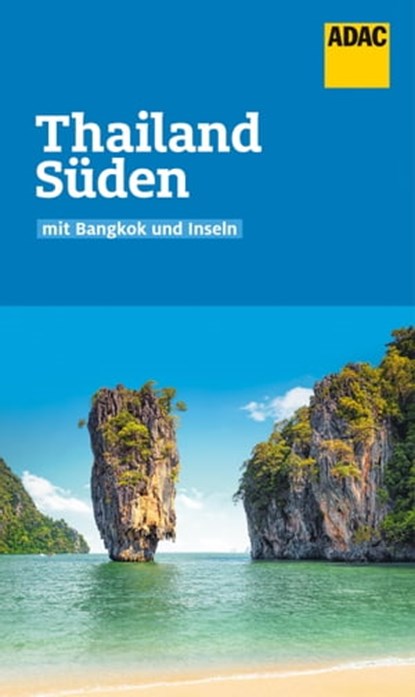 ADAC Reiseführer Thailand Süden, Martina Miethig - Ebook - 9783956898518