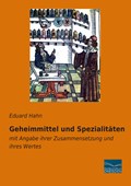 Hahn, E: Geheimmittel und Spezialitäten | Eduard Hahn | 
