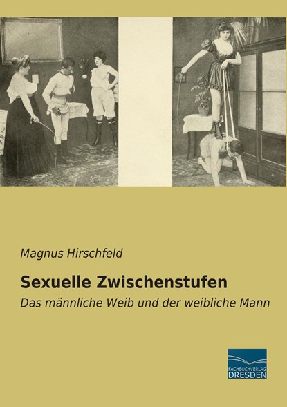 Sexuelle Zwischenstufen, Magnus Hirschfeld - Paperback - 9783956925702