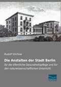 Die Anstalten der Stadt Berlin | auteur onbekend | 