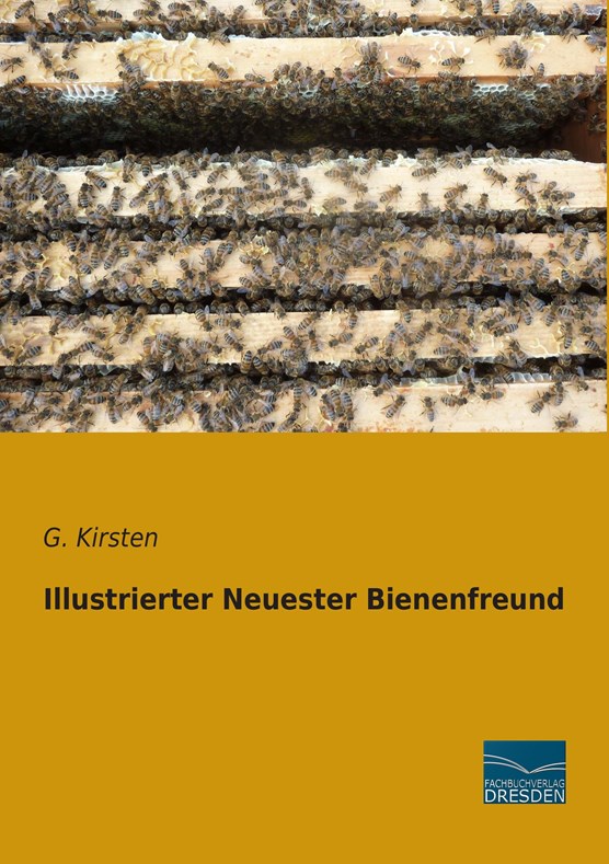 Illustrierter Neuester Bienenfreund