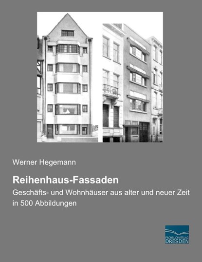 Reihenhaus-Fassaden, Werner Hegemann - Paperback - 9783956929113