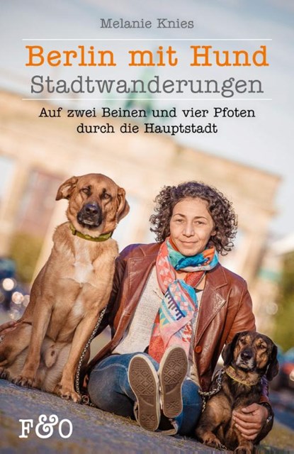 Berlin mit Hund, Melanie Knies - Paperback - 9783956930140