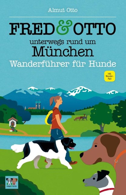 FRED & OTTO unterwegs rund um München, Almut Otto - Paperback - 9783956930270