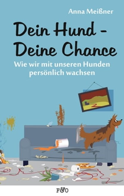 Dein Hund - Deine Chance, Anna Meißner - Ebook - 9783956930355