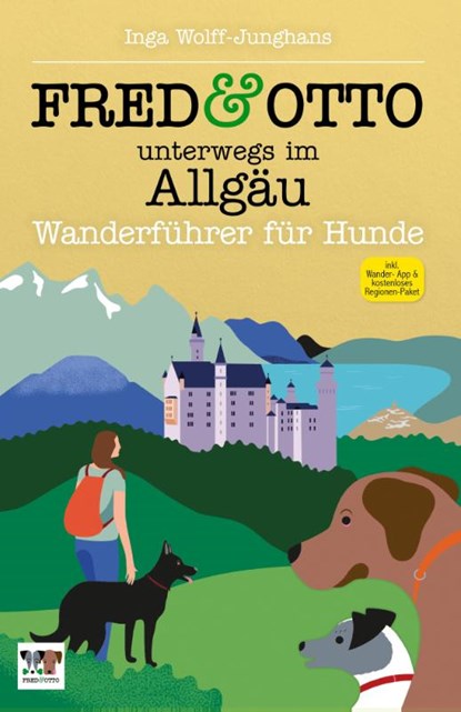 FRED & OTTO unterwegs im Allgäu, Inga Wolff-Junghans - Paperback - 9783956930607