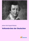 Volksmärchen der Deutschen | Johann Karl August Musäus | 