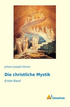 Die christliche Mystik | Johann Joseph Görres | 