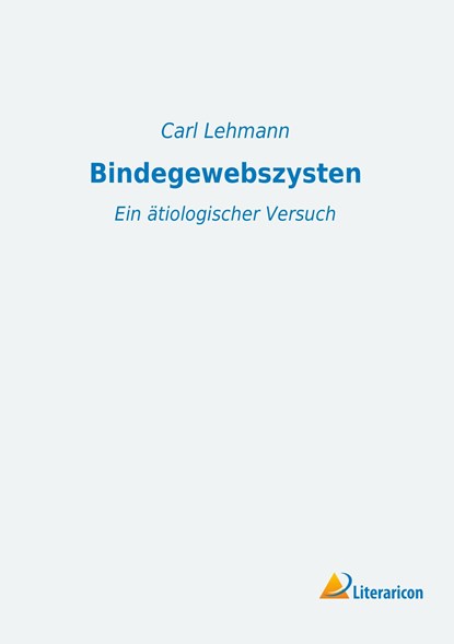 Bindegewebszysten, Carl Lehmann - Paperback - 9783956973970
