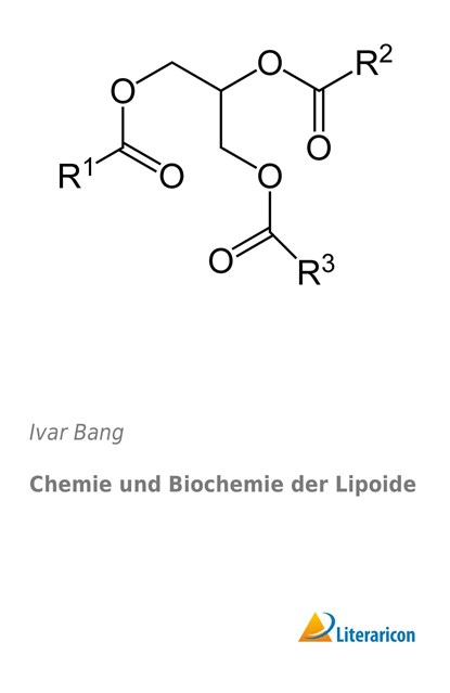Chemie und Biochemie der Lipoide, Ivar Bang - Paperback - 9783956974038