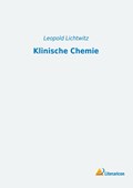 Klinische Chemie | Leopold Lichtwitz | 