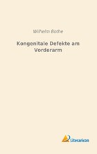 Kongenitale Defekte am Vorderarm | Wilhelm Bothe | 