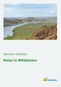 Reise in Mittelasien | Hermann Vã¡mbã©ry | 