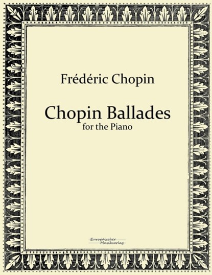 Chopin Ballades, Frederic Chopin - Paperback - 9783956980930