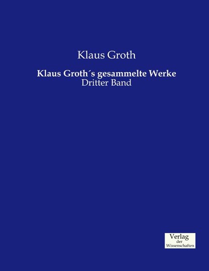 Klaus Groths gesammelte Werke, Klaus Groth - Paperback - 9783957006790