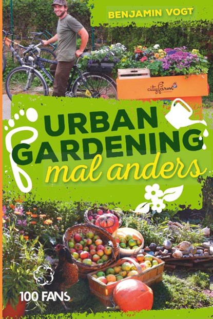 Urban Gardening mal anders, Benjamin Vogt - Paperback - 9783957050182
