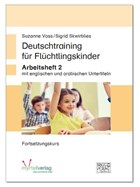 Deutschtraining für Flüchtlingskinder 2 | Voss, Suzanne ; Skwirblies, Sigrid | 