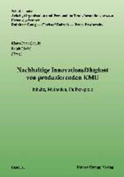 Nachhaltige Innovationsfähigkeit von produzierenden KMU, SCHULZ,  Klaus-Peter ; Riedel, Ralph - Paperback - 9783957100610