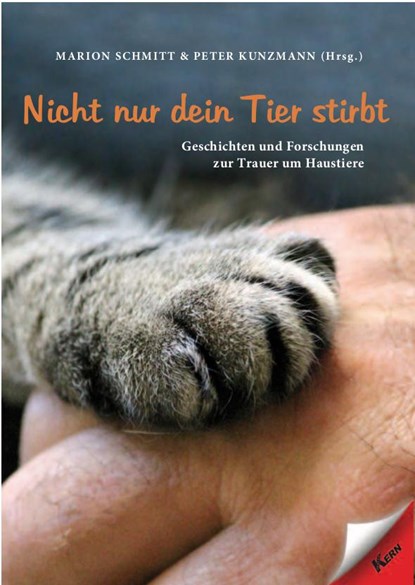 Nicht nur dein Tier stirbt, Marion Schmitt ;  Peter Kunzmann - Gebonden - 9783957163271
