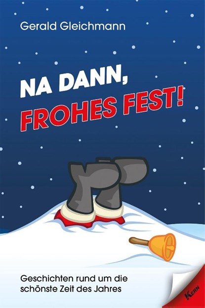 Na dann, frohes Fest!, Gerald Gleichmann - Paperback - 9783957163370