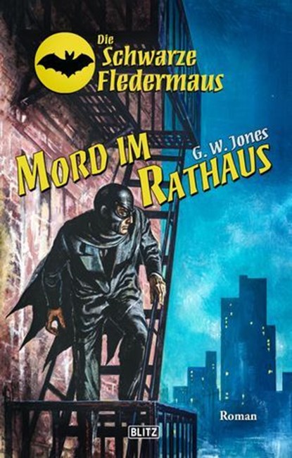 Die schwarze Fledermaus 54: Mord im Rathaus, G.W. Jones - Ebook - 9783957191458