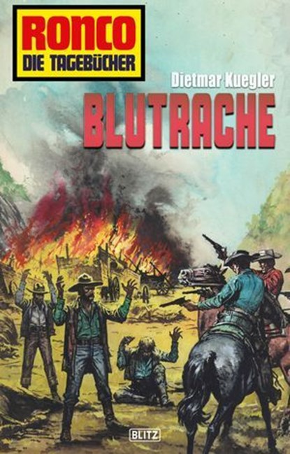 Ronco - Die Tagebücher 08 - Blutrache, Dietmar Kuegler - Ebook - 9783957191571
