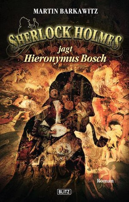 Sherlock Holmes - Neue Fälle 08: Sherlock Holmes jagt Hieronymus Bosch, Martin Barkawitz - Ebook - 9783957192073