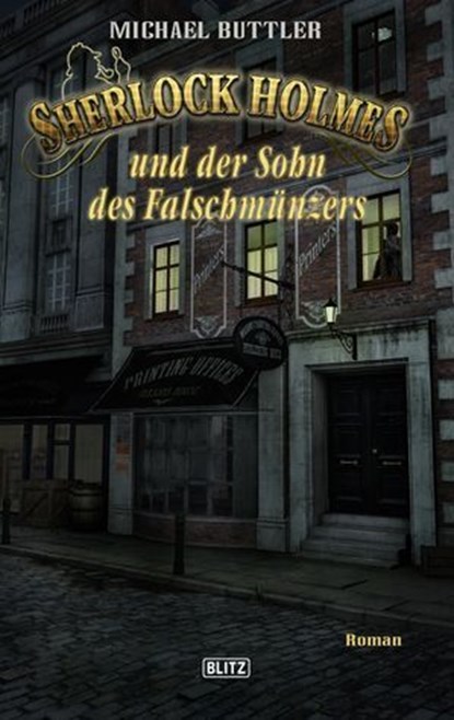 Sherlock Holmes - Neue Fälle 24: Sherlock Holmes und der Sohn des Falschmünzers, Michael Buttler - Ebook - 9783957192233