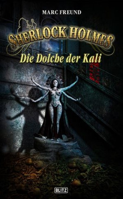 Sherlock Holmes - Neue Fälle 29: Die Dolche der Kali, Marc Freund - Ebook - 9783957192288