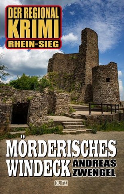 Der Regional-Krimi 09: Mörderisches Windeck, Andreas Zwengel - Ebook - 9783957193872