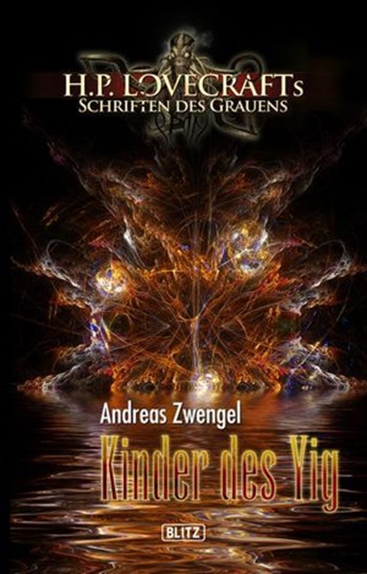 Lovecrafts Schriften des Grauens 05: Kinder des Yig, Andreas Zwengel - Ebook - 9783957194251