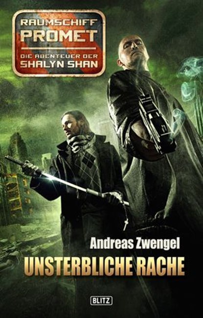 Raumschiff Promet - Die Abenteuer der Shalyn Shan 05: Unsterbliche Rache, Andreas Zwengel - Ebook - 9783957194657