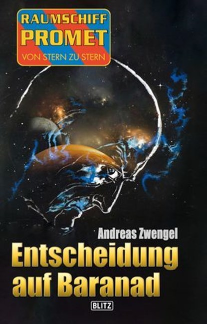 Raumschiff Promet - Von Stern zu Stern 34: Entscheidung auf Baranad, Andreas Zwengel - Ebook - 9783957195944