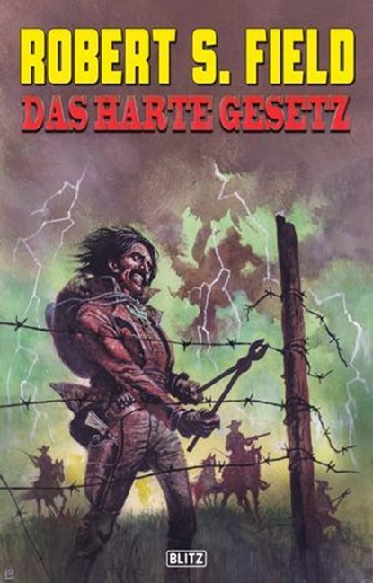 Robert S. Field 01: Das harte Gesetz, Robert S. Field - Ebook - 9783957197986