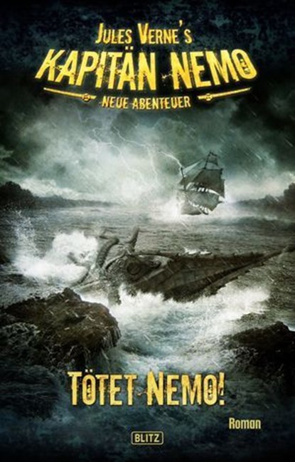 Jules Vernes Kapitän Nemo - Neue Abenteuer 01: Tötet Nemo!, Ned Land - Ebook - 9783957199713