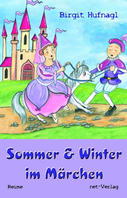 Sommer & Winter im Märchen, Birgit Hufnagl - Paperback - 9783957203908