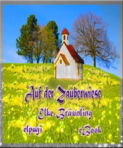 Auf der Zauberwiese, Elke Bräunling - Ebook - 9783957221964