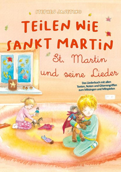 Teilen wie Sankt Martin - St. Martin und seine Lieder, Stephen Janetzko - Paperback - 9783957225450