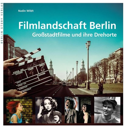 Filmlandschaft Berlin, Nadin Wildt - Gebonden - 9783957230706