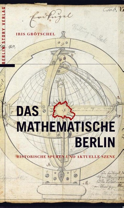 Das mathematische Berlin, Iris Grötschel - Paperback - 9783957231185