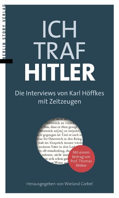 Ich traf Hitler, Wieland Giebel - Gebonden - 9783957231536