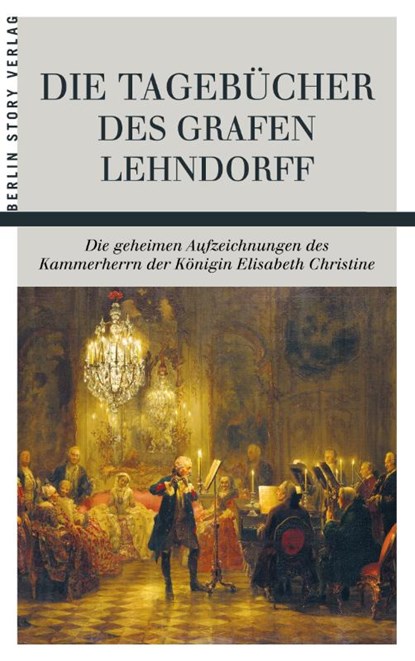 Die Tagebücher des Grafen Lehndorff, Ernst Ahasverus Heinrich Lehndorff - Gebonden - 9783957231697