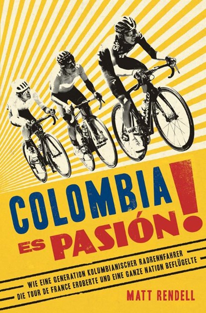 Colombia Es Pasión!, Matt Rendell - Paperback - 9783957260482
