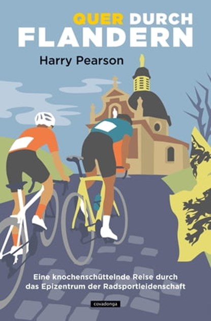 Quer durch Flandern, Harry Pearson ; Olaf Bentkämper - Ebook - 9783957260581