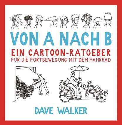 Von A nach B, Dave Walker - Paperback - 9783957260659