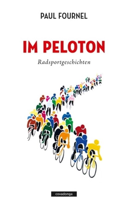 Im Peloton, Paul Fournel - Ebook - 9783957260826