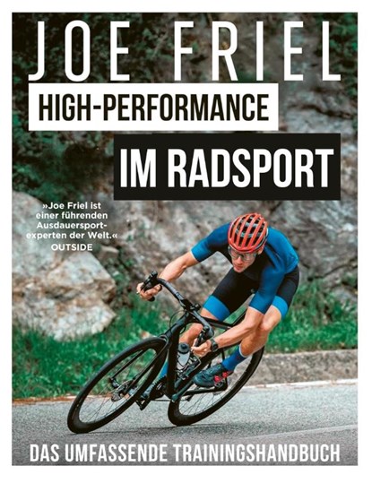 High-Performance im Radsport, Joe Friel - Paperback - 9783957261021